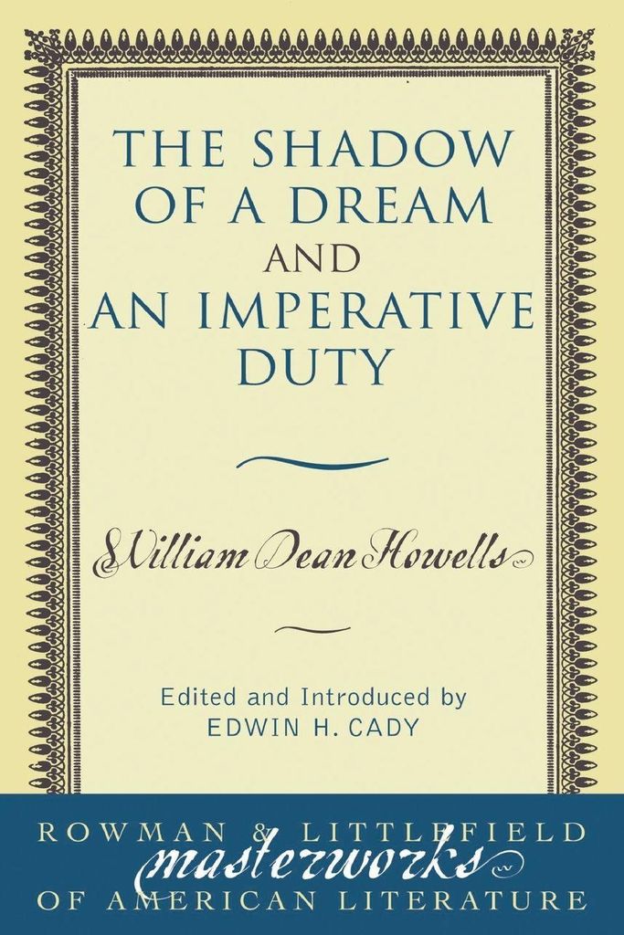 Shadow of a Dream and An Imperative Duty