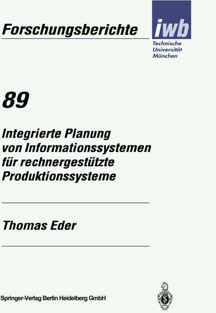 Integrierte Planung von Informationssystemen für rechnergestützte Produktionssysteme