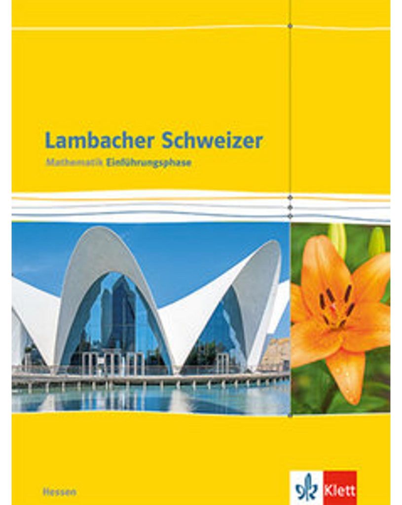Lambacher Schweizer. 10. oder 11. Schuljahr. Schülerbuch. Neubearbeitung. Hessen