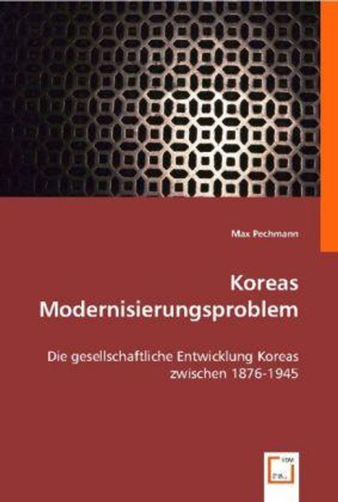 Pechmann, M: Koreas Modernisierungsproblem