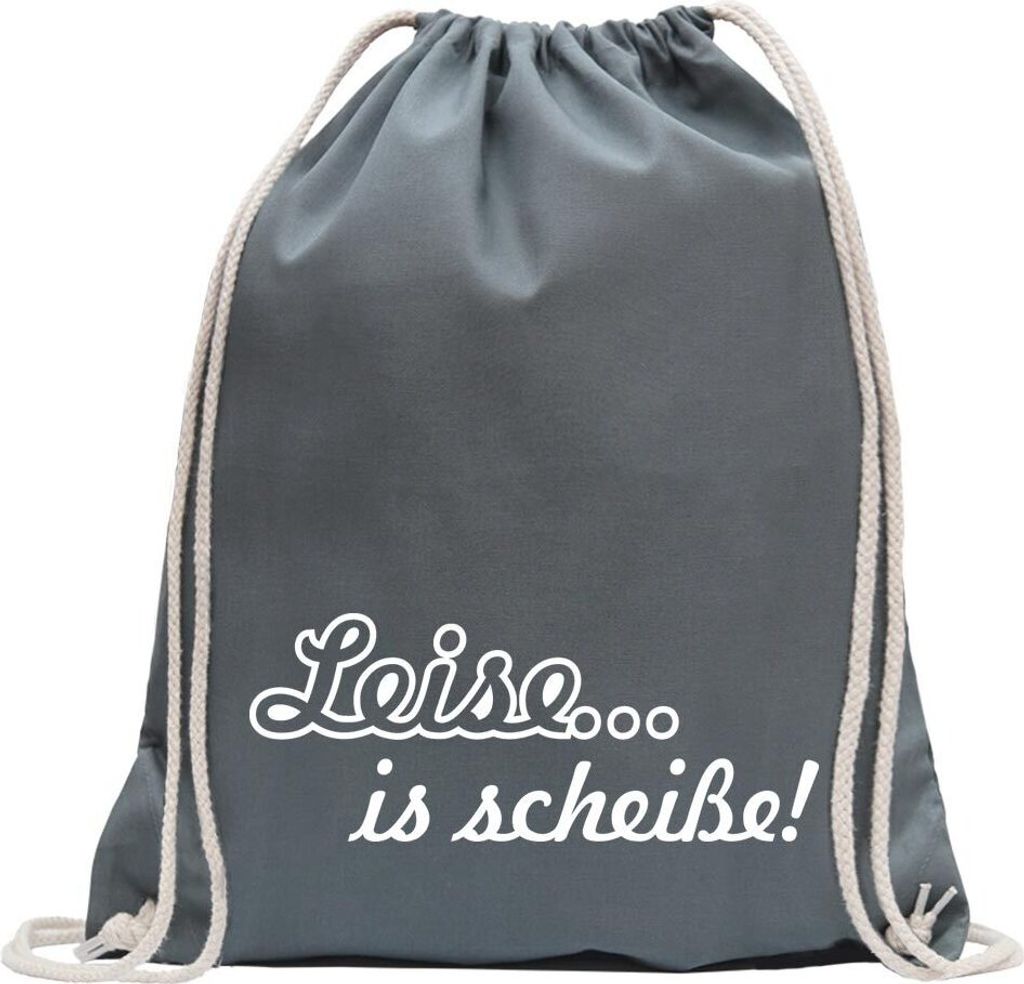 Kiwistar - Turnbeutel - stahlgrau - Leise ist scheiße! Loud Auspuff Sound - Fun Rucksack Sport Beutel Gymsack Baumwolle mit Ziehgurt