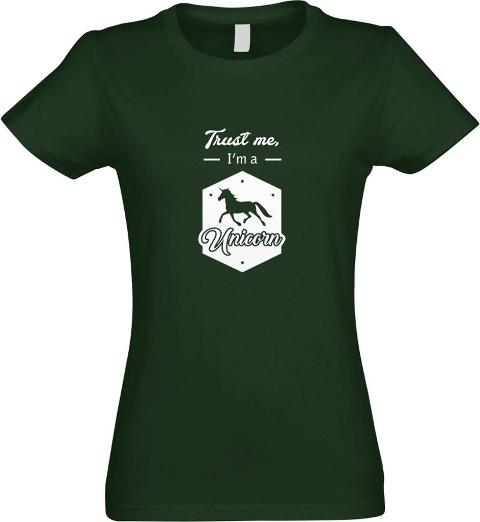 Kiwistar - T-Shirt tailliert - Damen - flaschengrün - Trust me, im a Unicorn - mit Motiv Bedruckt - Funshirt Design - Sport - Freizeit - Damen - L