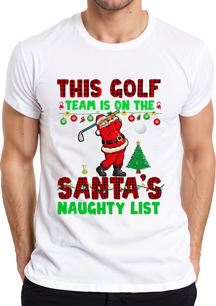 This Golf Team On Santa's Naughty List Christmas Golfer Herren T-Shirt, Weiß, XXL