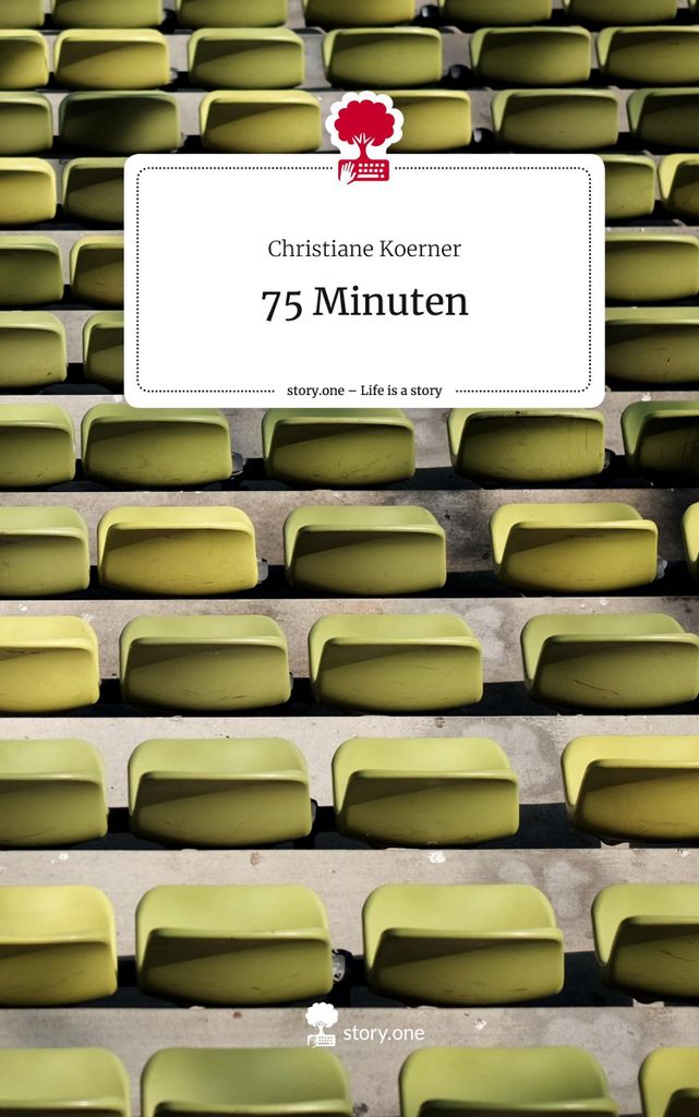 75 Minuten. Life is a Story - story.one