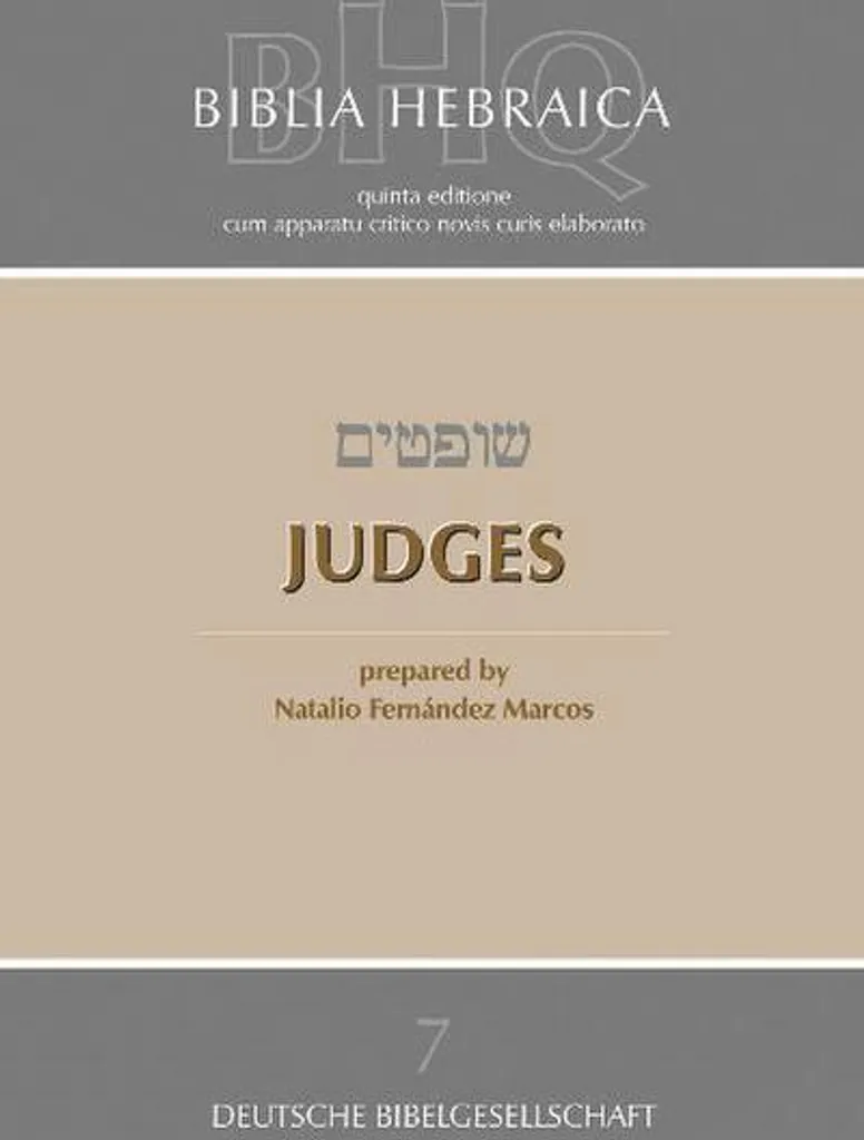 Livre des Juges Biblia Hebraica Quinta BHQ : Édition Critique Hébraïque