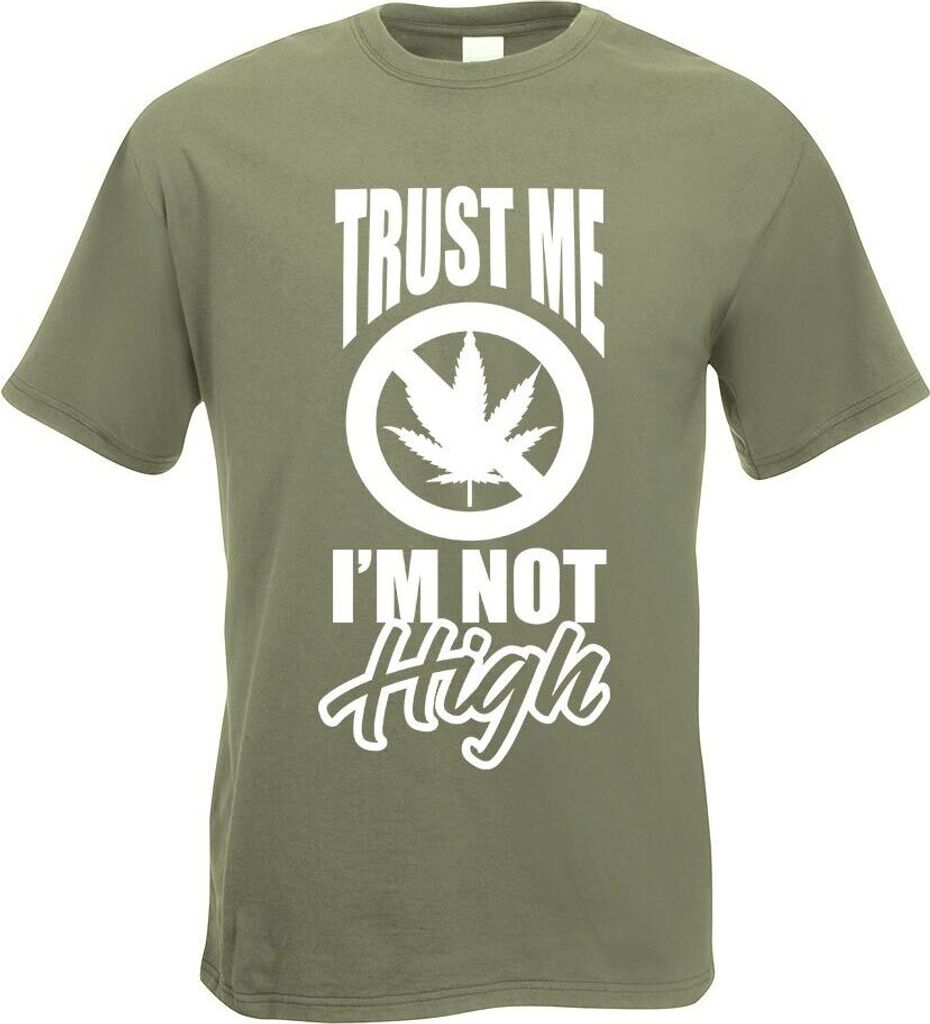 Kiwistar - T-Shirt - Olive - Trust me, im not high Gras Motiv Bedruckt Funshirt Design Print - mit Motiv Bedruckt - Funshirt Design - Sport - Freiz...