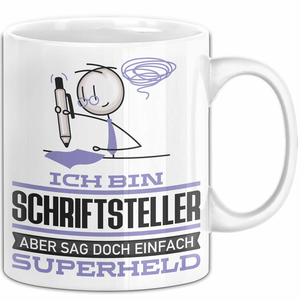 Schriftsteller Geschenk Tasse Ich Bin Schriftsteller Aber Sag Doch Einfach Superheld Lustige Geschenkdiee für Schriftsteller Kaffee-Becher (Weiß)