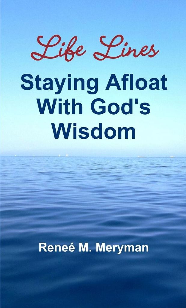 Life Lines - Staying Afloat With God's Wisdom
