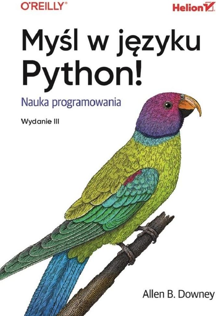 Myśl W Języku Python! Nauka Programowania. Wyd Ii