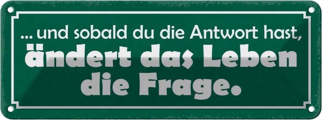 vianmo Blechschild 10x27 cm sobald Antwort ändert die Frage Spruch Zitat