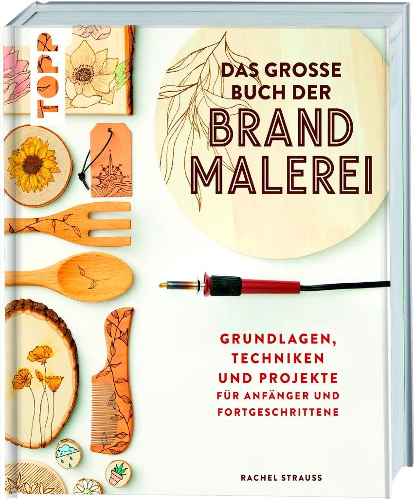 Livre de pyrogravure artistique Das große Buch der Brandmalerei bois
