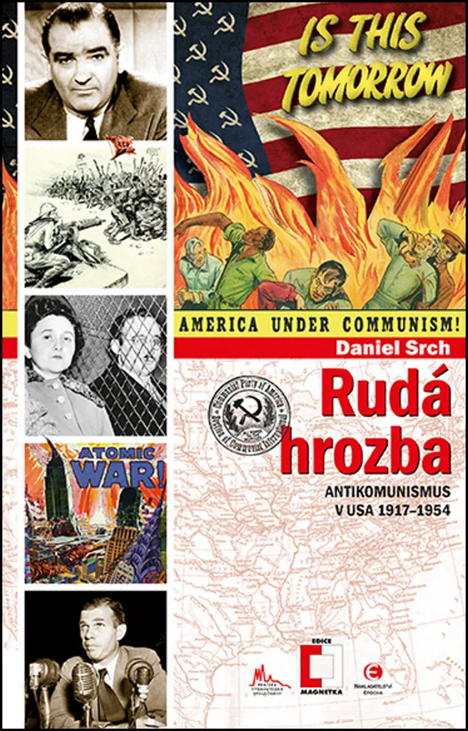 Rudá hrozba - Antikomunismus ve USA 1917-1954, Srch Daniel | Histoire
