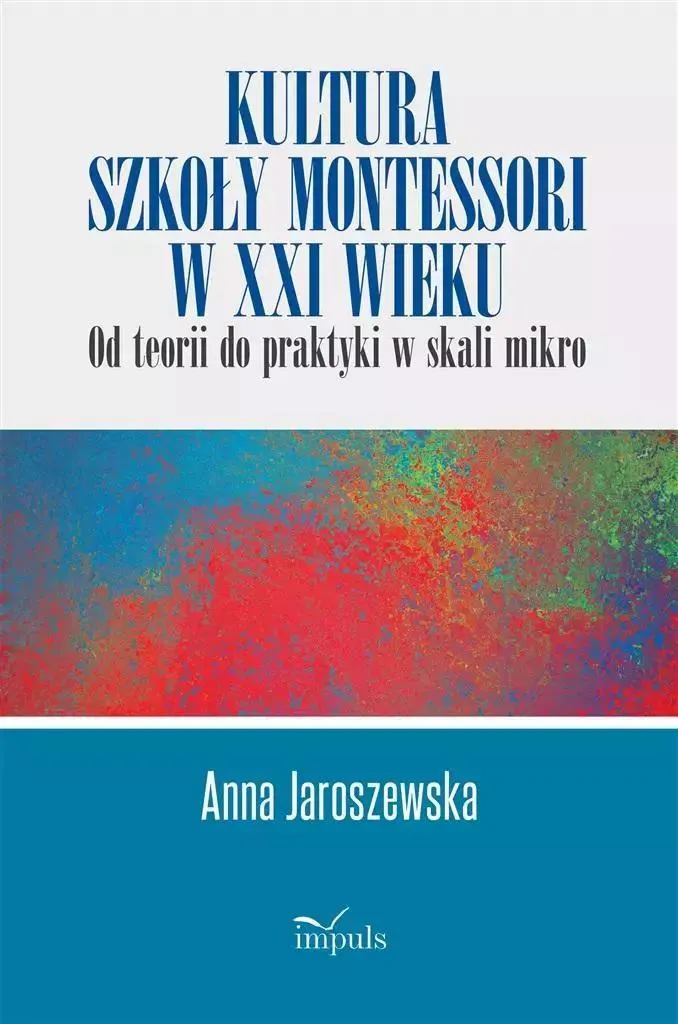 Livre La culture des écoles Montessori au 21ème siècle - Pédagogie