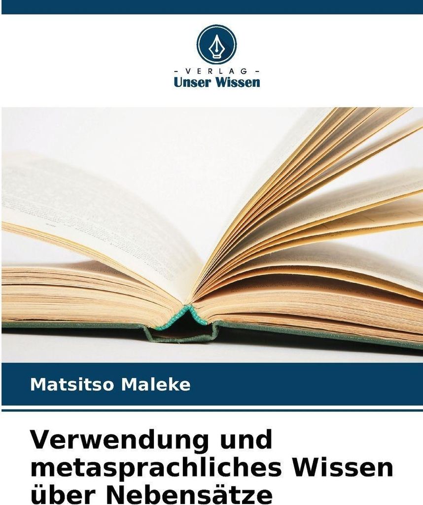 Verwendung und metasprachliches Wissen über Nebensätze