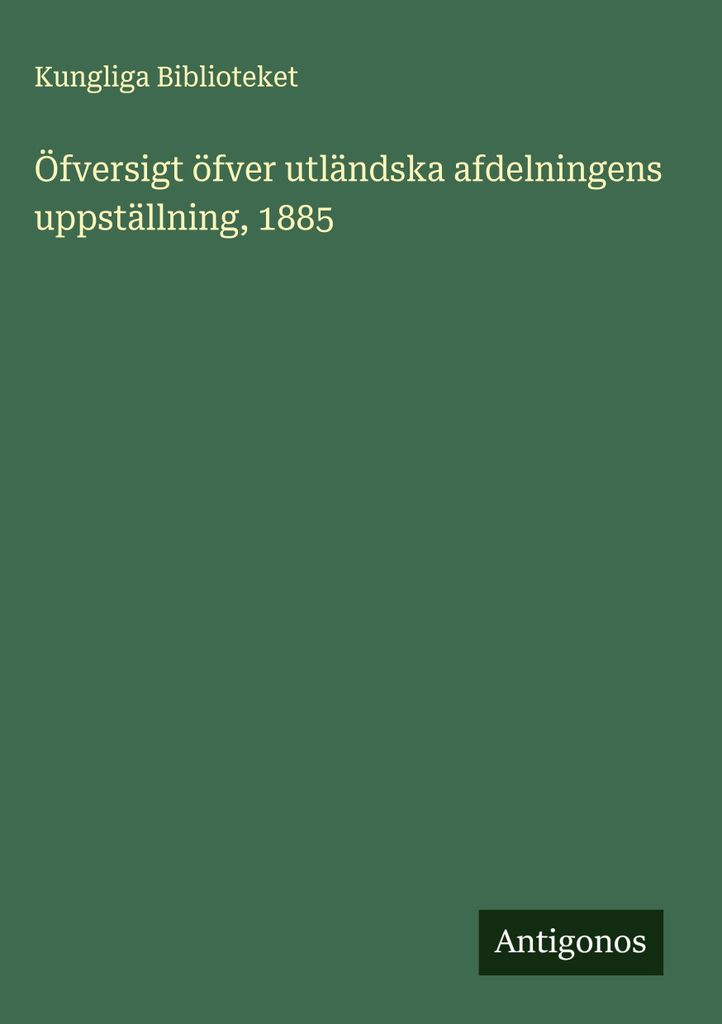 Übersicht über das Inventar der Auslandsabteilung, 1885
