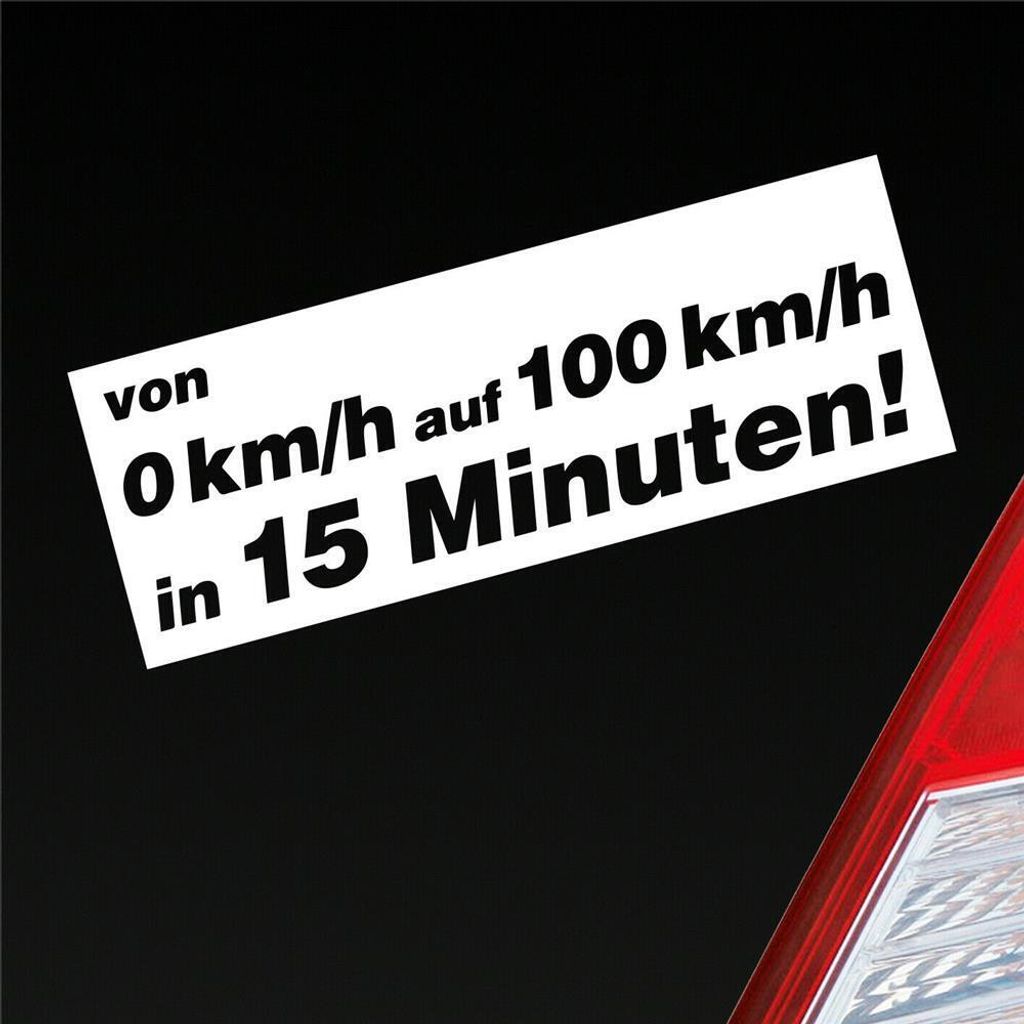 Auto Aufkleber von 0 auf 100 in 15 Minuten! 15x5,5 cm Weiss Produktbild 