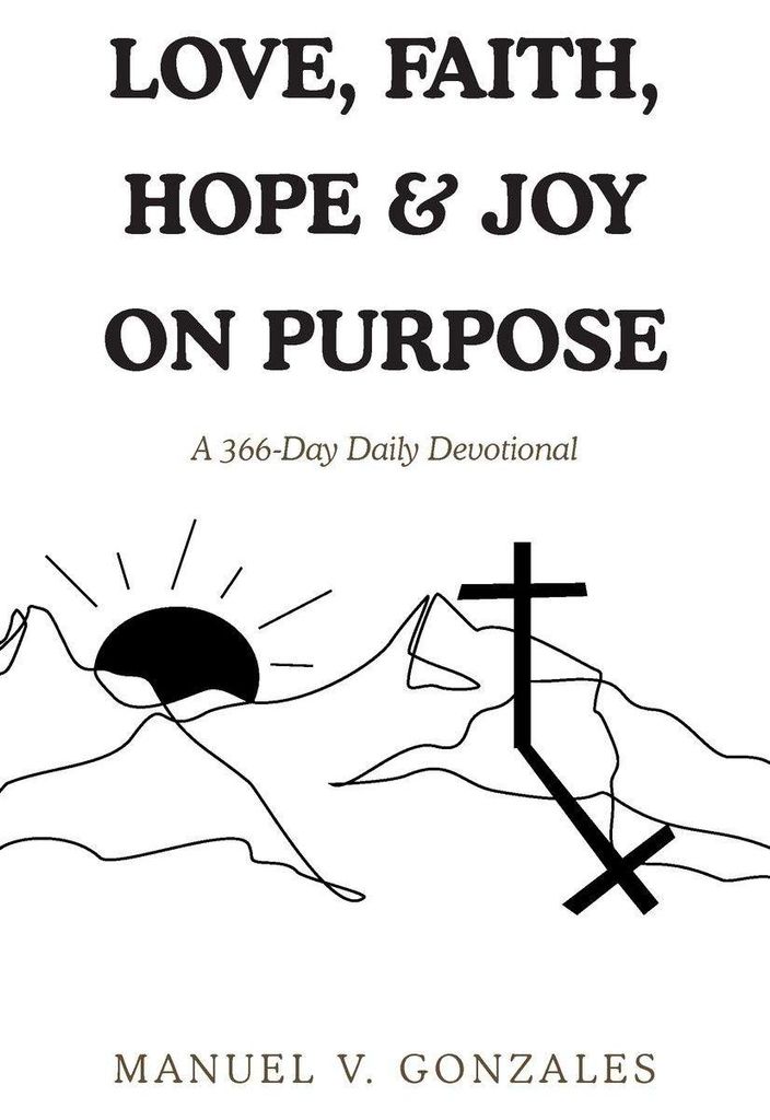Love, Faith, Hope & Joy On Purpose
