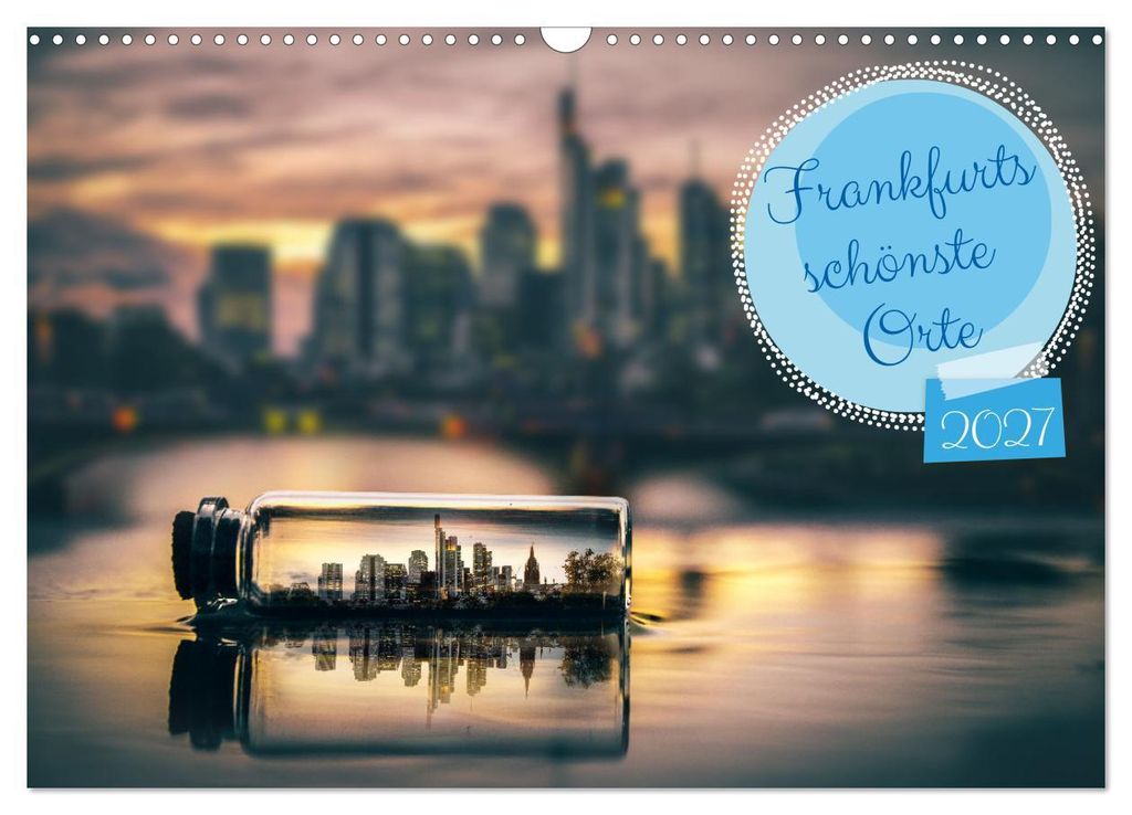 Frankfurts schönste Orte (Wandkalender 2027 DIN A3 quer), CALVENDO Monatskalender