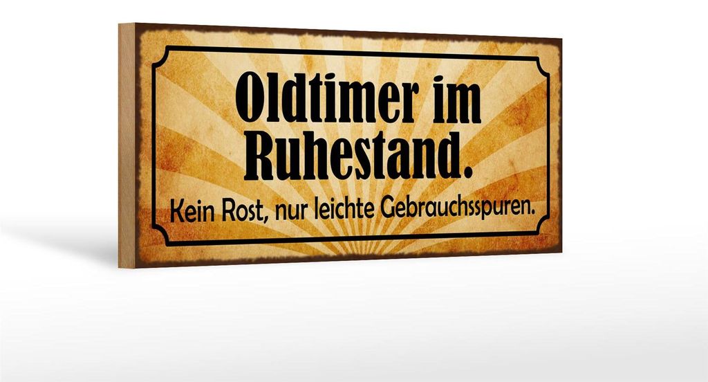Holzschild Spruch 27x10cm Oldtimer im Ruhestand kein Rost Produktbild 