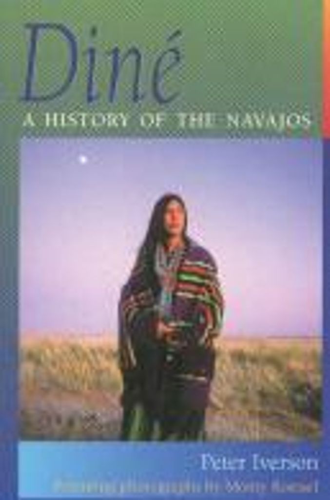 Dine: A History of the Navajos