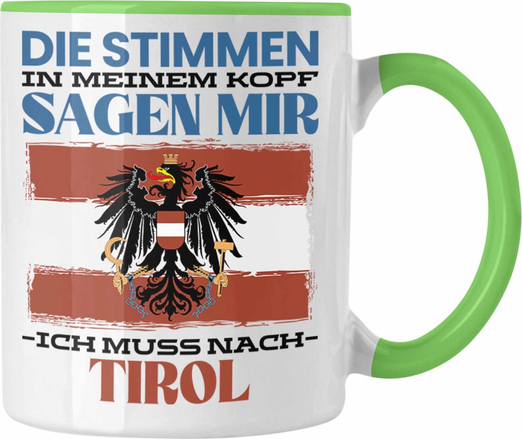 Trendation - Tirol Tasse Urlaub Heimat Geschenk Spruch Österreich Geschenkidee (Grün)