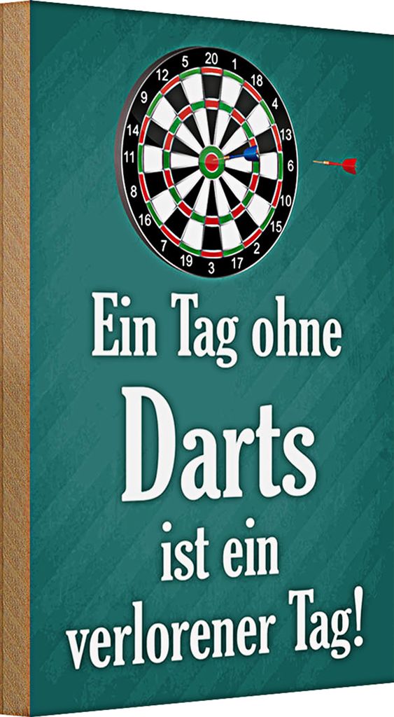 Holzschild Spruch 20x30cm Tag ohne Darts verlorener Tag