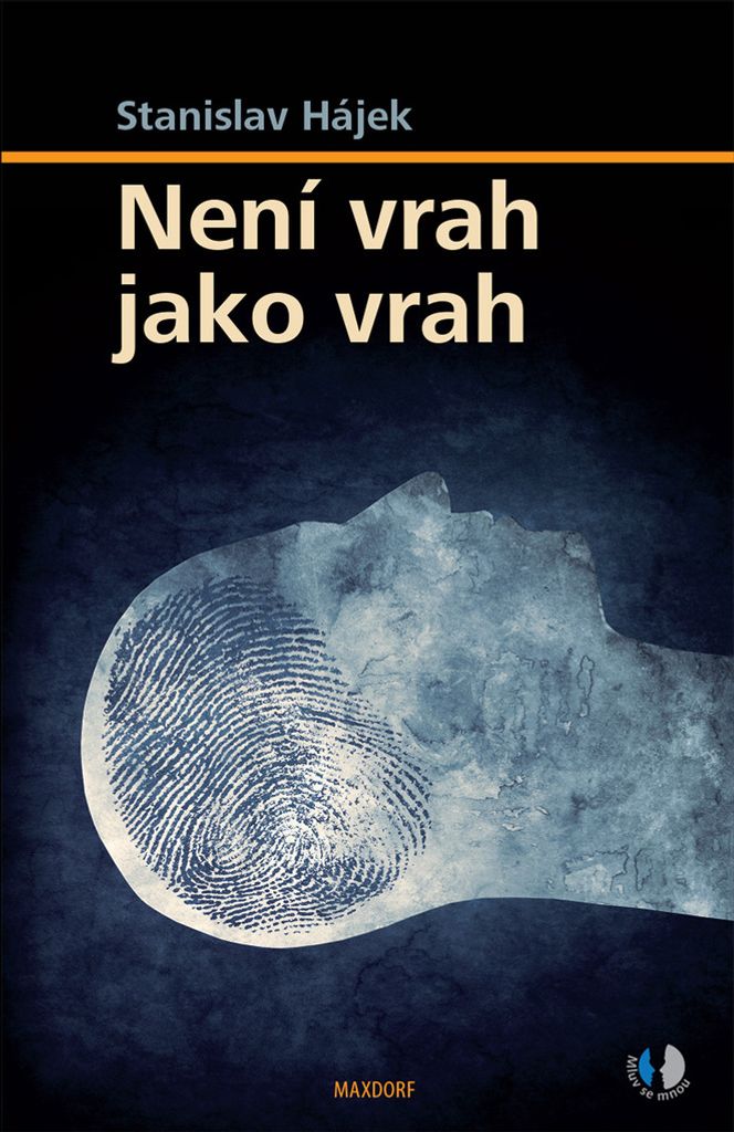 Není vrah jako vrah (Hájek Stanislav)