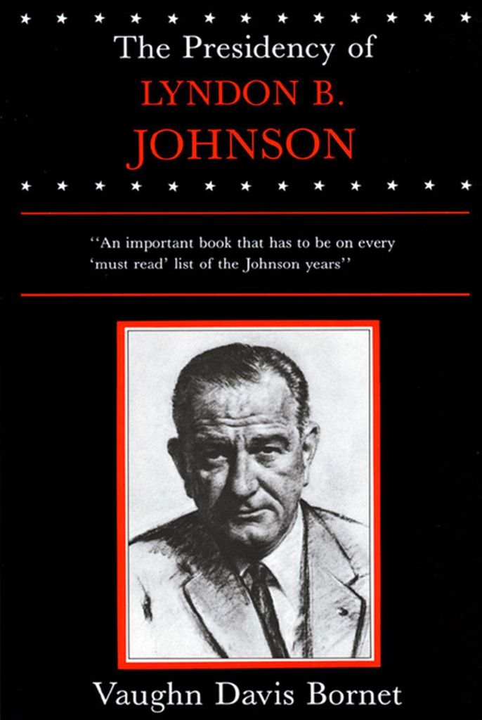 The Presidency Of Lyndon B. Johnson – Lingua: Inglese