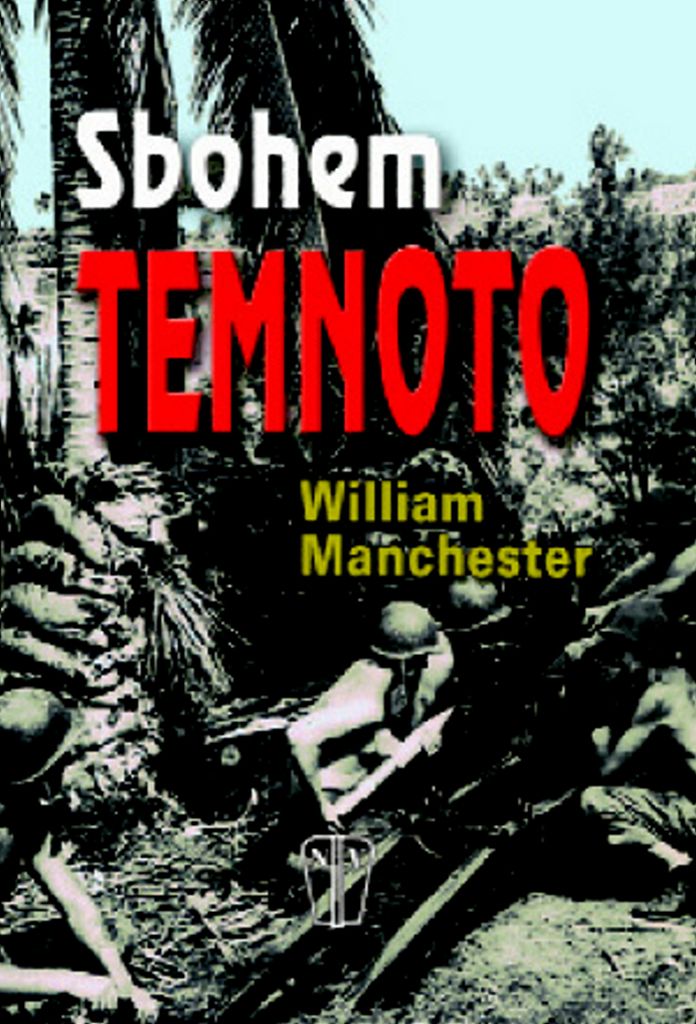 Sbohem temnoto | William Manchester