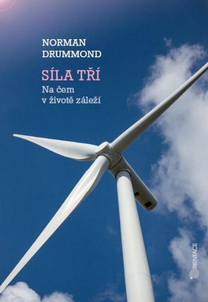 Síla tří - Na čem v životě záleží (Drummond Norman)