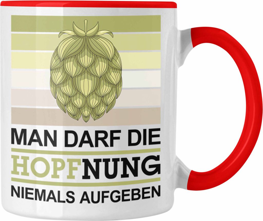 Trendation - Hopfnung Nie Aufgeben Tasse Bier Brauen geschenk (Rot)
