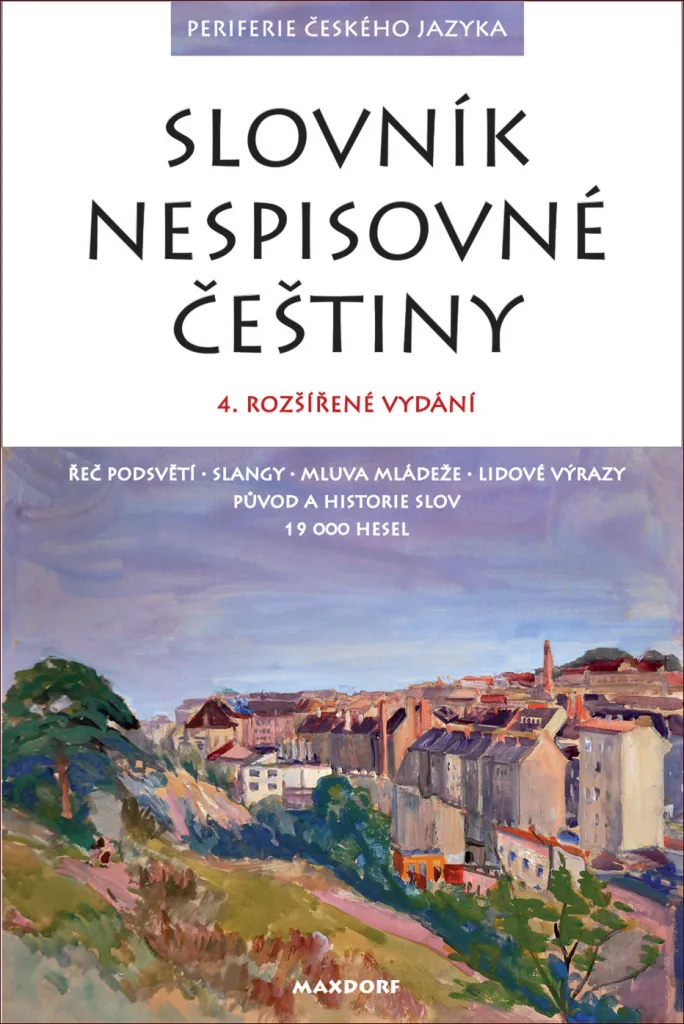 Dictionnaire tchèque familier Slovník nespisovné češtiny collectif