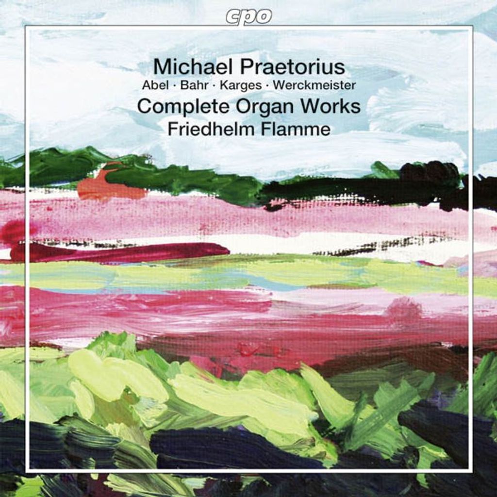 Michael Praetorius (1571-1621): Sämtliche Orgelwerke - CPO - (SACD / M)