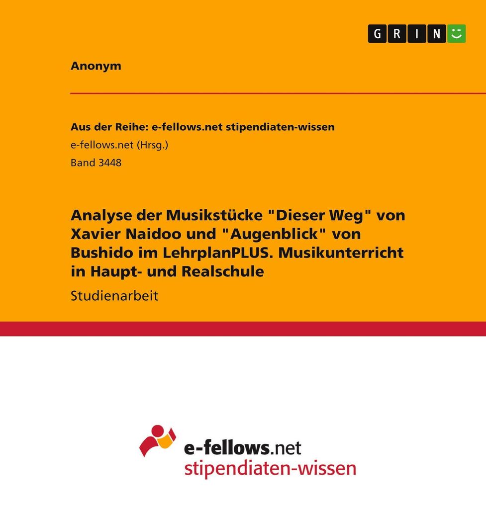 Analyse der Musikstücke "Dieser Weg" von Xavier Naidoo und "Augenblick" von Bushido im LehrplanPLUS. Musikunterricht in Haupt- und Realschule