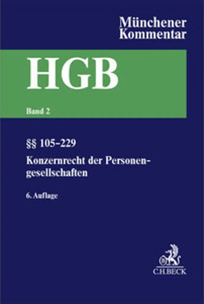 Münchener Kommentar HGB Vol. 2 : Sociétés en Nom Collectif §§ 105-160