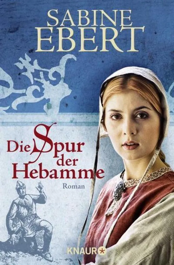 Die Spur der Hebamme : Retrouvez le Suspens de la Saga de Marthe