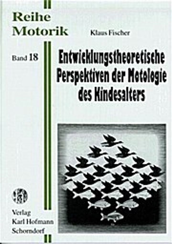 Entwicklungstheoretische Perspektiven der Motologie des Kindesalters