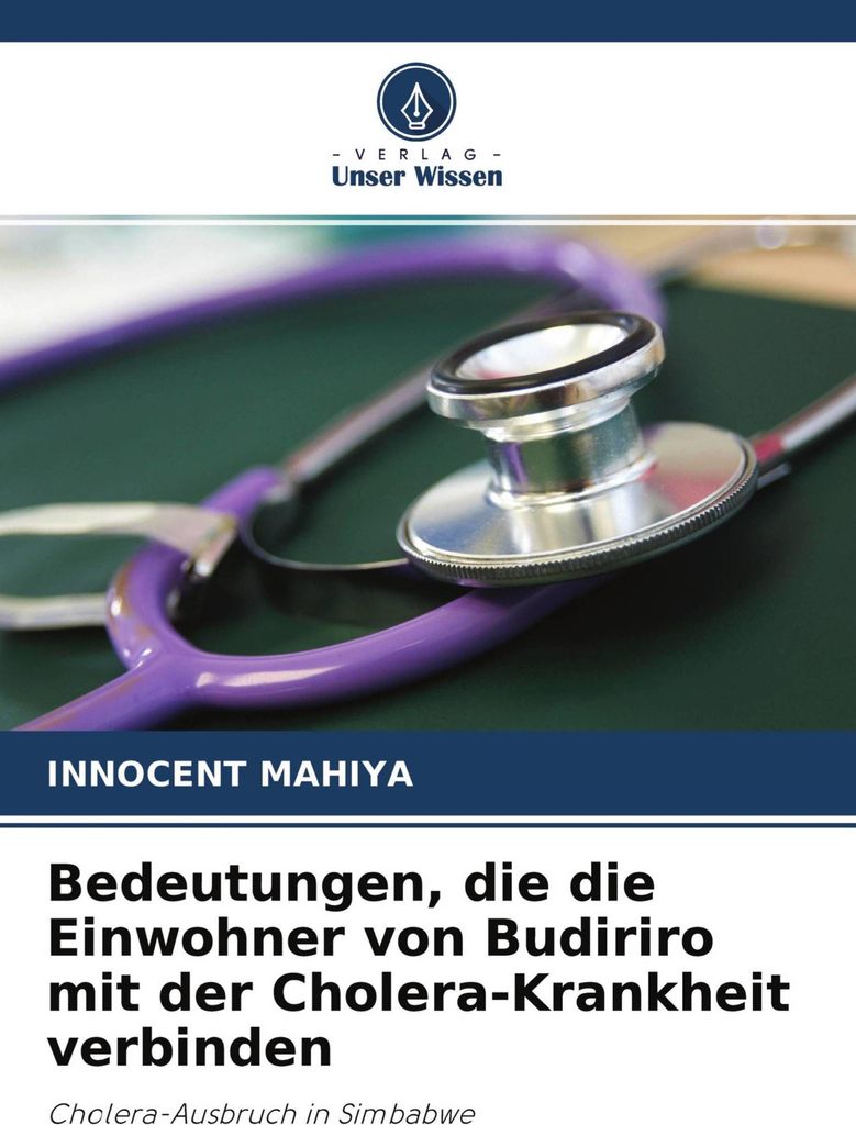 Bedeutungen, die die Einwohner von Budiriro mit der Cholera-Krankheit verbinden