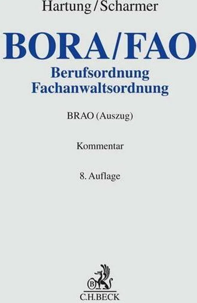 Berufs- und Fachanwaltsordnung : Code Réglementaire Complet Avocats