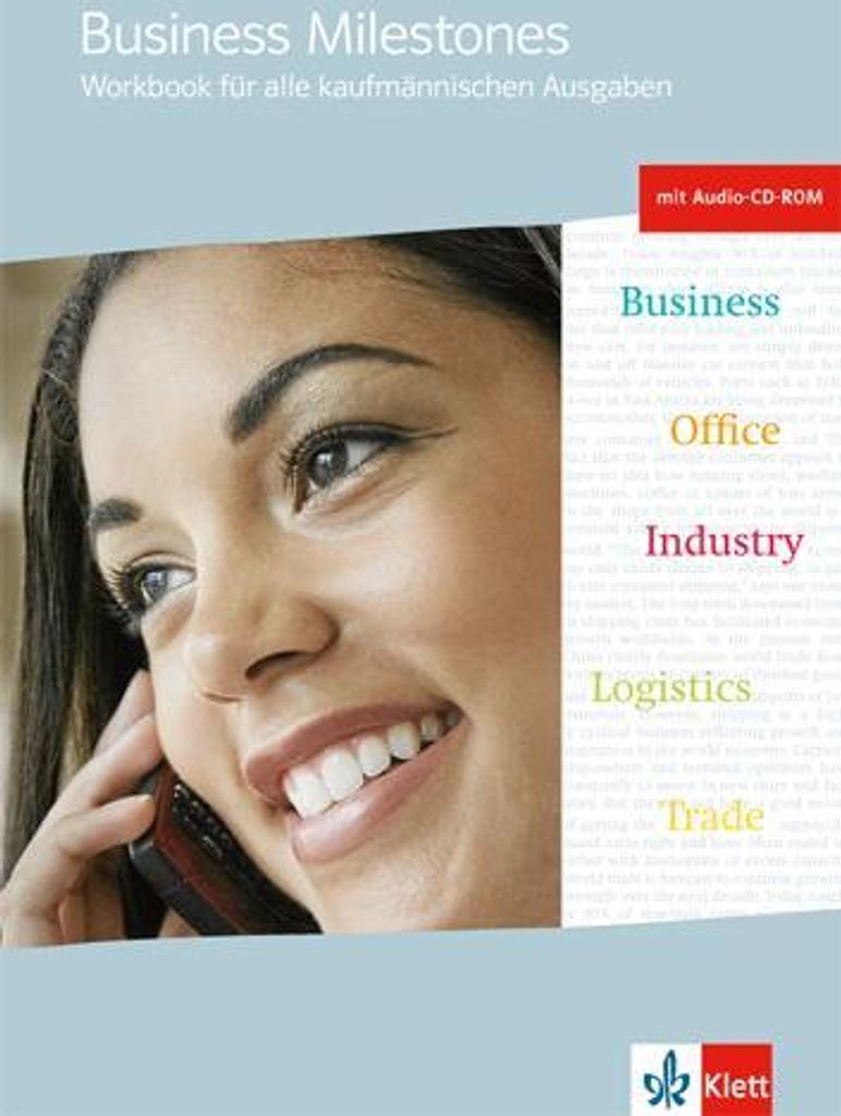 Business Milestones - Englisch für kaufmännische Berufe. Workbook mit Audio-CD und CD-ROM