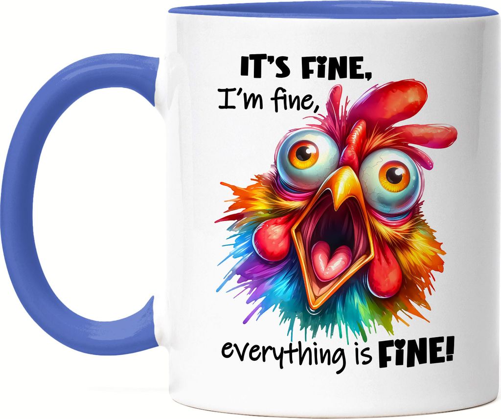 It's Fine I'm Fine Tasse Blau Lustiges Huhn Stress Humor Produktbild 