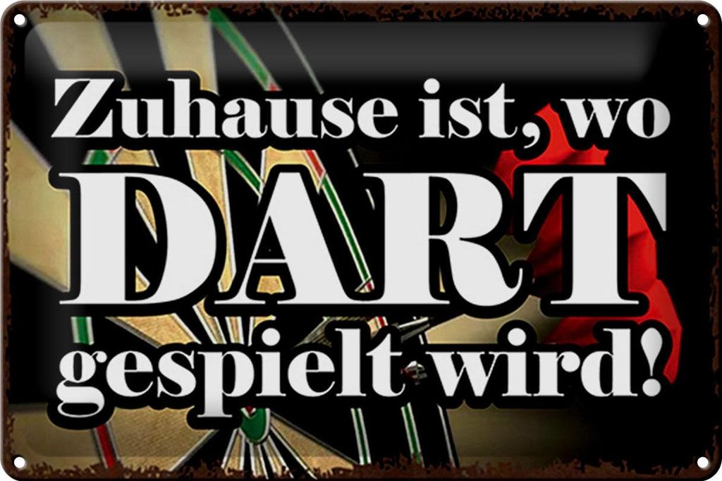 Blechschild Zuhause wo Dart gespielt wird, 30 x 20 cm, Blechschilder Spruch Sport Hobby