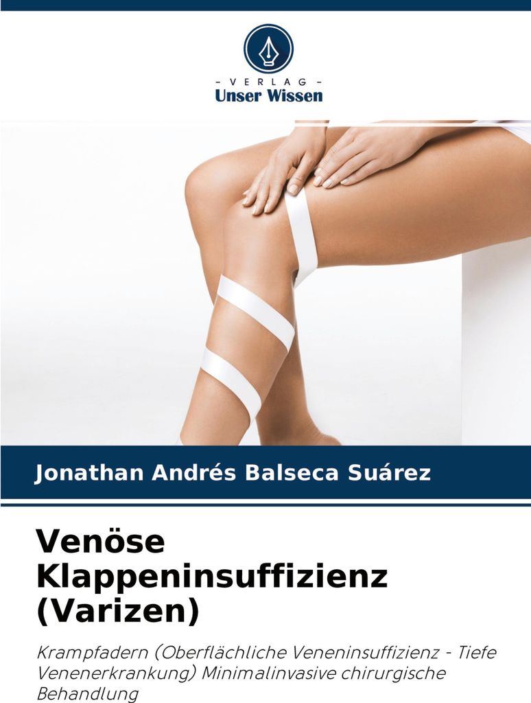 Venöse Klappeninsuffizienz (Varizen)