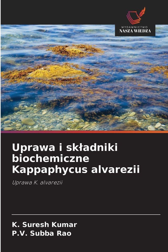Uprawa i sk¿adniki biochemiczne Kappaphycus alvarezii