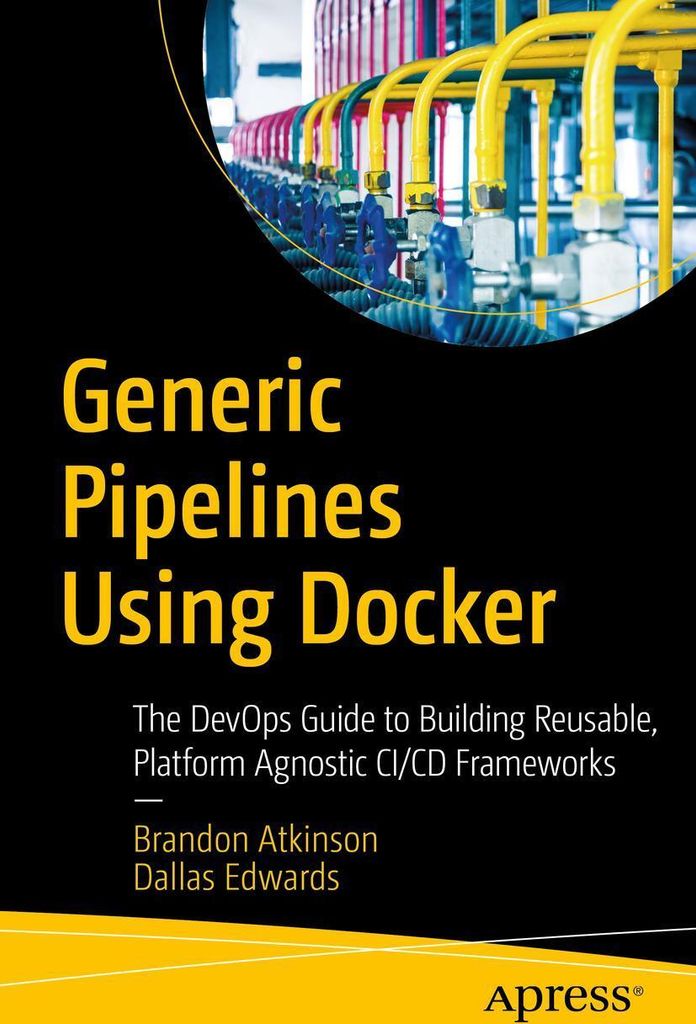 Generic Pipelines Using Docker