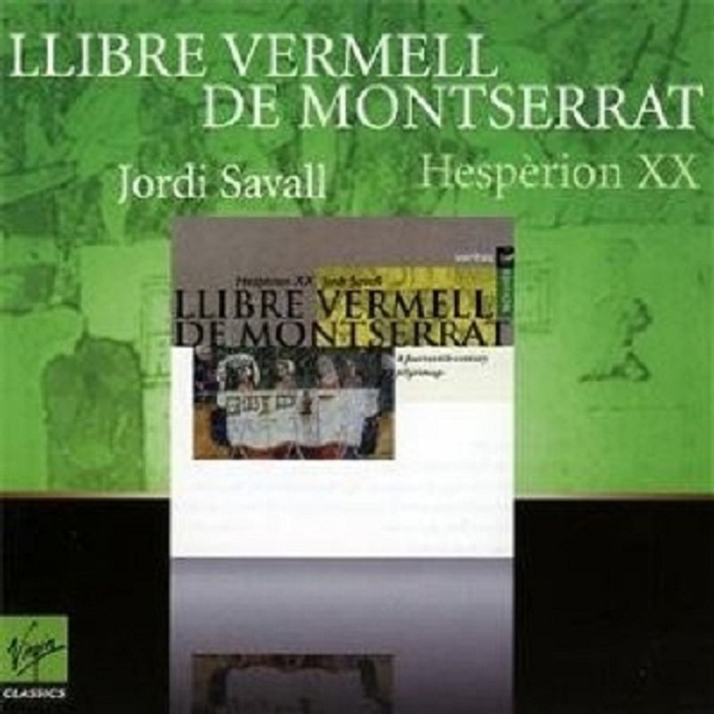 Savall/Hesperion XX-Llibre Vermell De Montserrat