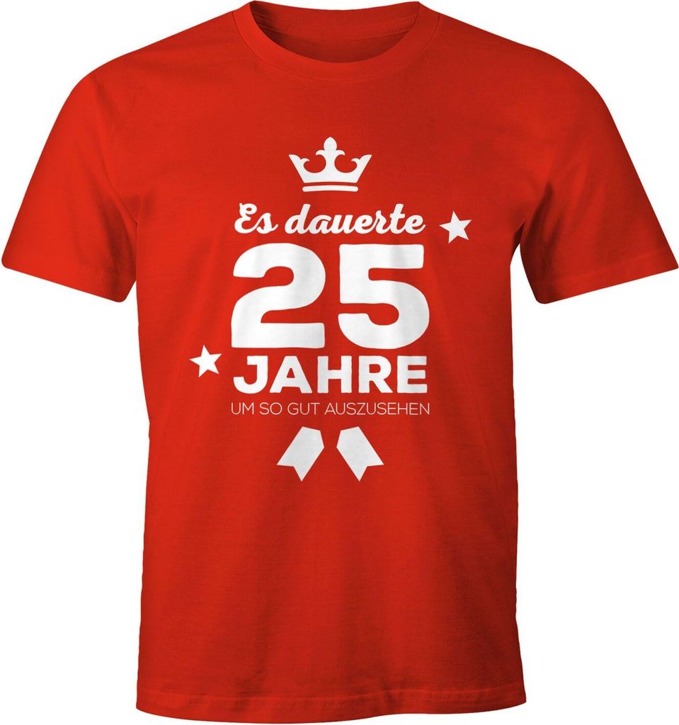 Herren T-Shirt runder Geburtstag Volljährig Es dauerte Jahre um so gut auszusehen 18 20 25 30 40 50 60 70 75 80 Jahre Fun-Shirt Moonworks 25 rot M