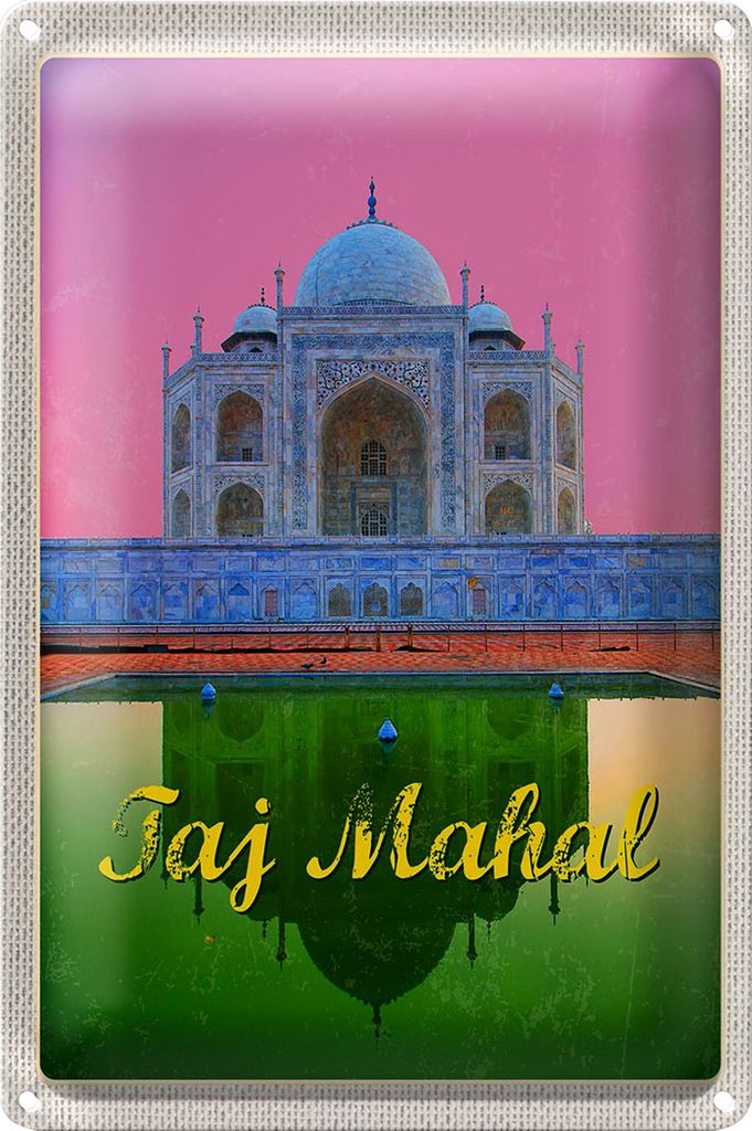 Blechschild Reise 20x30cm Indien Asien Taj Mahal Agra Yamuna
