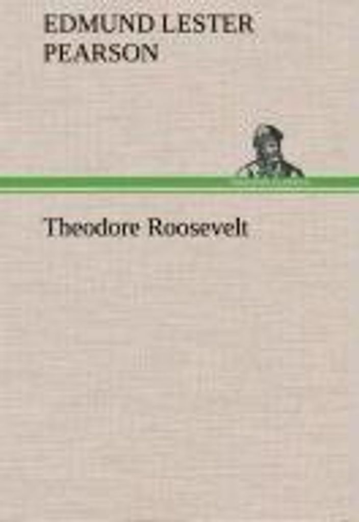 Theodore Roosevelt