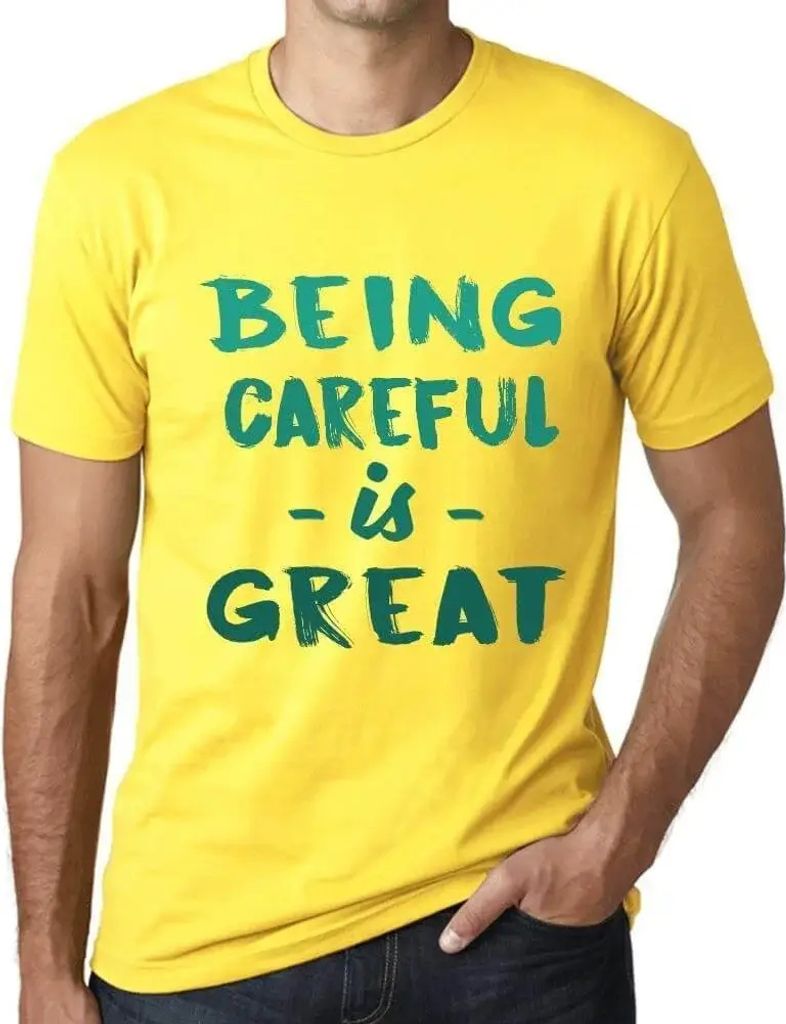 Herren Grafik T-Shirt Vorsichtig sein ist gut – Being Careful Is Great – Öko-Verantwortlich Vintage Jahrgang Kurzarm Lustige Druck Geburtstag ...